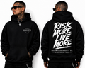 Risk More. Live More Hoodie