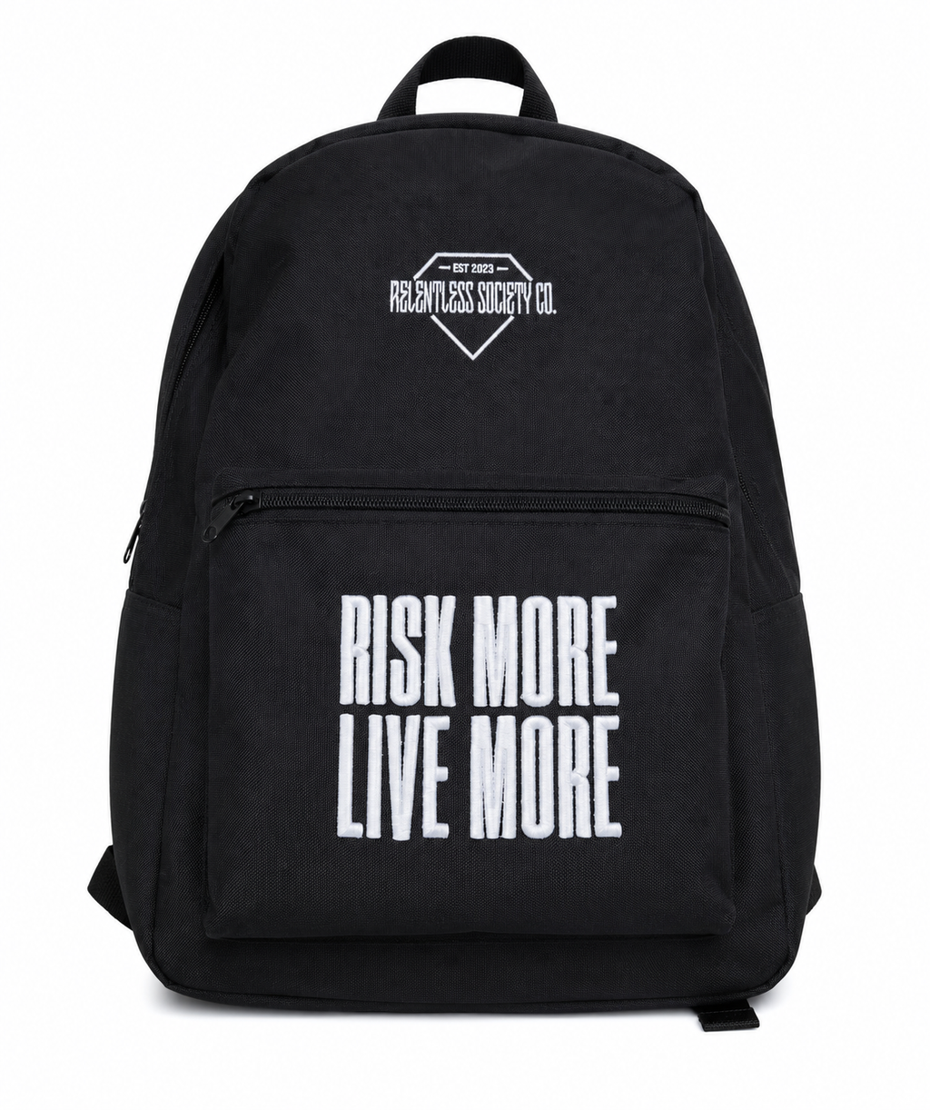 Risk More. Live More Backpack EMBROIDERED